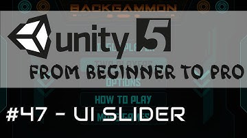 Unity 5 - From Beginner to Pro #47 - UI Slider