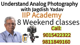 Understand Analog Photography, with Jagdish Yadav