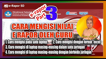 Cara Mengisi NIlai E Rapor Oleh Guru (e Rapor Part 3)