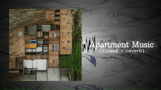 tdstr - Apartment Music (Slowed + Reverb)