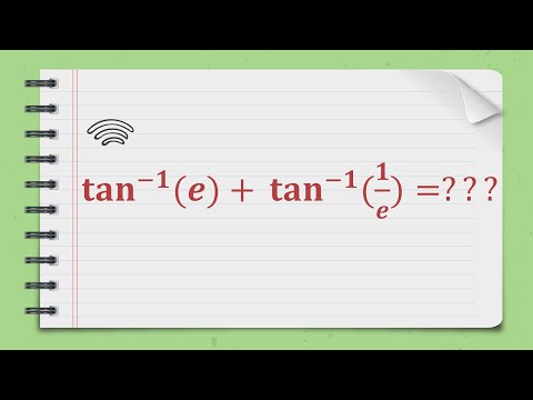 arctan(e) + arctan(1/e) = ????? | PLAY IT FUN