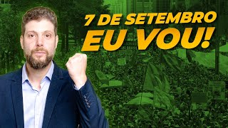 MANIFESTAÇÕES DE 7 DE SETEMBRO!