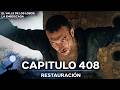 El Valle De Los Lobos: La Emboscada - Restauración Capítulo 408
