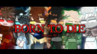 Born To Die| Ninjago Conduit Au| Dragons Rising