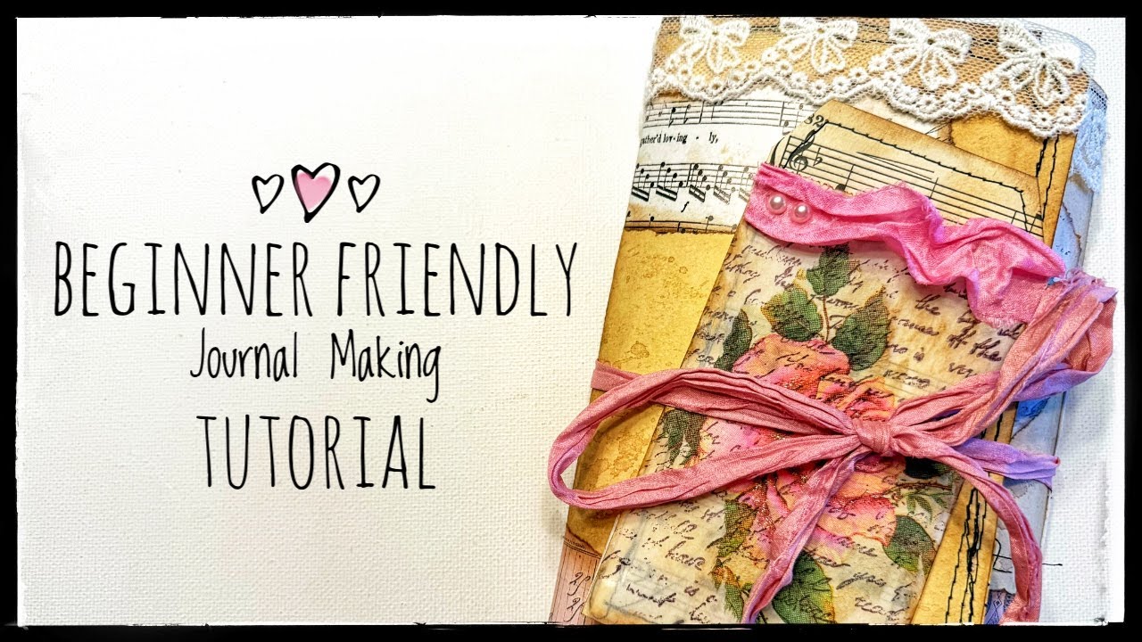 Journal Making Website Journal Making - Beginner Friendly - Tutorial - YouTube