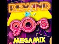 Rewind the 90s   megamix