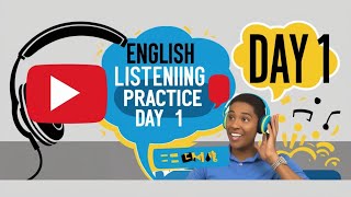 English Listening Practice- Day 1| Emma English