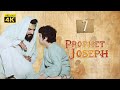 4K Prophet Joseph English Episode 07 4K Prophet Joseph English Episode 07