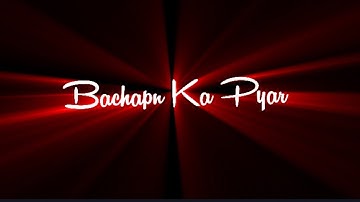 Bachpan Ka Pyar Mera Bhul Nahi Jana Ra || Badshah || black screen status video 💞💯