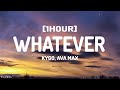 Kygo ava max  whatever lyrics 1hour