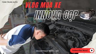 Vlog Mua Xe Chốt Ngay Innova Cọp Trong Tích Tắc Cùng Em Toàn