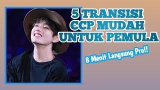 5 TRANSISI CCP UNTUK PEMULA | GAMPANG