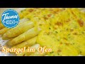Gratinierter Spargel im Ofen überbacken / Sauce Hollandaise / Thomas kocht
