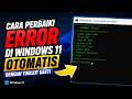 Cara Perbaiki Error di Windows 11 Otomatis dengan Toolkit Sakti!
