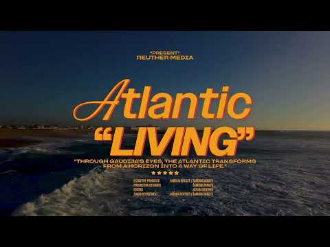 ATLANTIC LIVING | A documentary about living next to the ocean