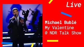 Michael Bublé – My Valentine [Live @ Ndr Talk Show]