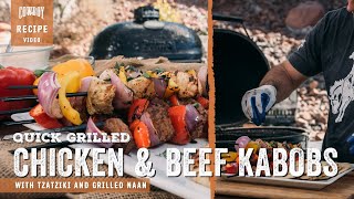 Easy Grilled Chicken and Steak Kabobs with Grilled Naan