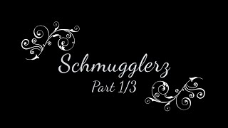 Schmugglerz Part 1/3 | Anti Comedy Films