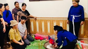 Hát then rất hay, Lộn vai lộn bóc, vun gốc vun hoa. Lễ chuộc hồn. P13