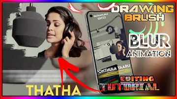 How to make Drawing Brush Editing🌺 Direction blur lyrics animation video editing tutorial