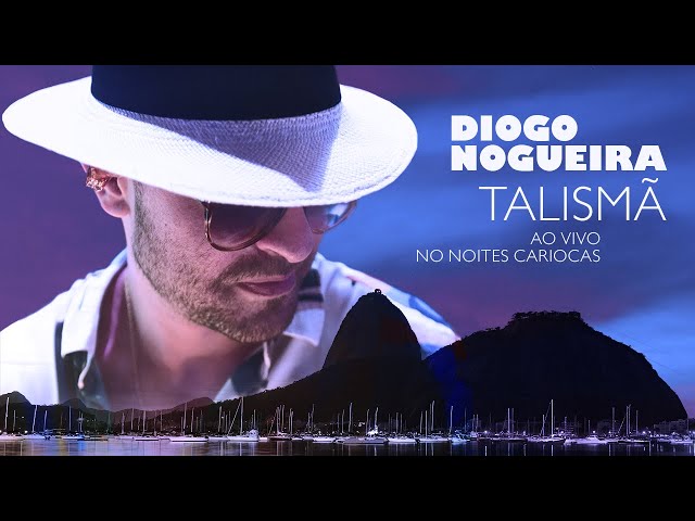 DIOGO NOGUEIRA - TALISMA