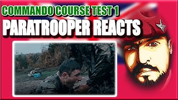 British Paratrooper Reacts to First Test of The Royal Marines Commando Course