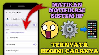 Cara Mematikan Notifikasi Sistem di Hp