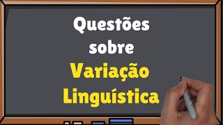 ✅Questões Resolvidas sobre Variação Linguística - Profª Aline
