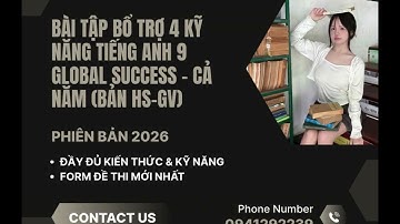 BÀI TẬP BỔ TRỢ 4 KỸ NĂNG TIẾNG ANH 9 GLOBAL SUCCESS - CẢ NĂM - BÁM SÁT FORM MỚI NHẤT 2026