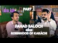 Tales of karachi ft fahad baloch  part 1  danish khan tafo podcast