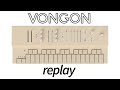 Vongon replay  polyphonic synth  mutimode arpeggiator