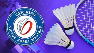 🔴 VICTOR Korea Masters 2026 BWF World Tour Badminton Live 🏸