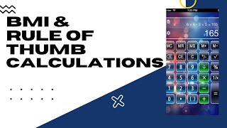 BMI AND RULE OF THUMB CALCULATION (Made easy)