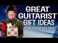 Guitarist Gift Ideas (For Over $50,000)