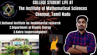 ?COLLEGE STUDENT LIFE ? AT The Institute of Mathematical Sciences, Chennai,( Tamil Nadu)||RESEARCH||
