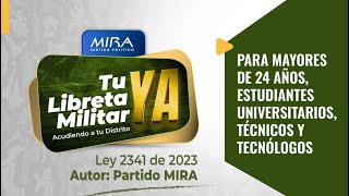 ¡Tu Libreta Militar YA! Ley 2341 de 2023 ya fue sancionada [Autor: @PartidoMIRA]