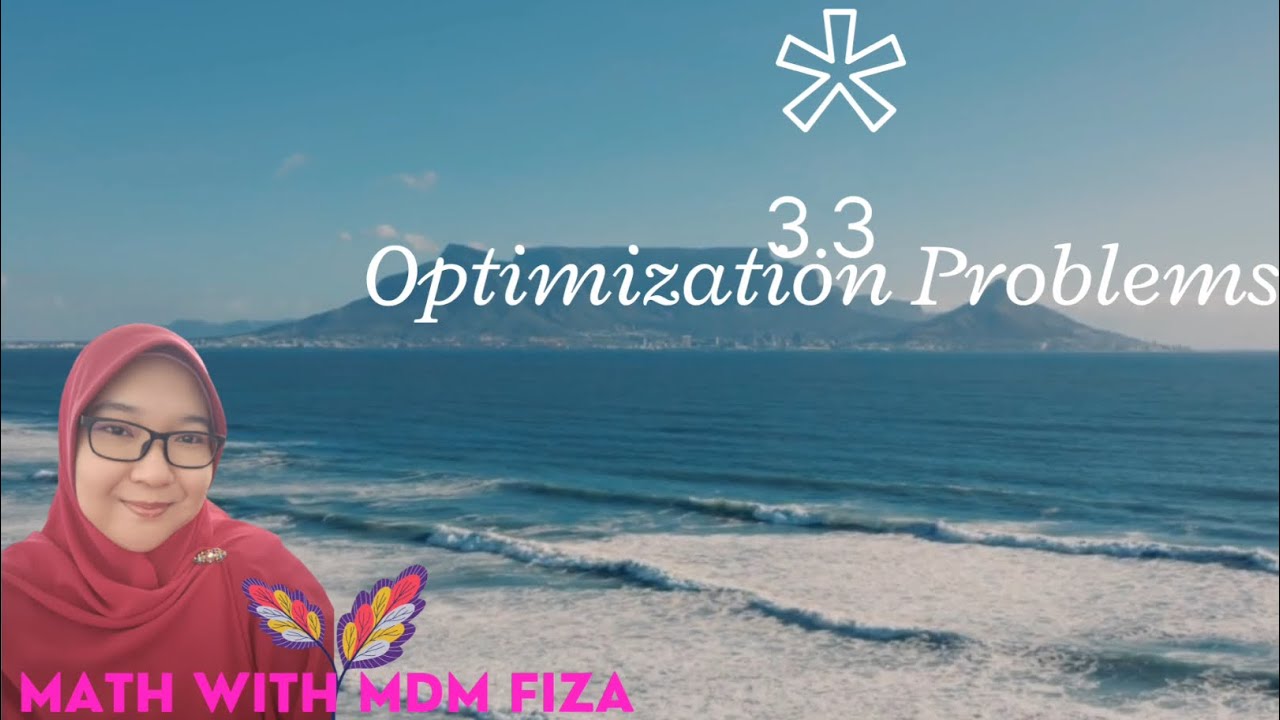 MAT0134: 3.3 OPTIMIZATION PROBLEMS PART 3 - YouTube