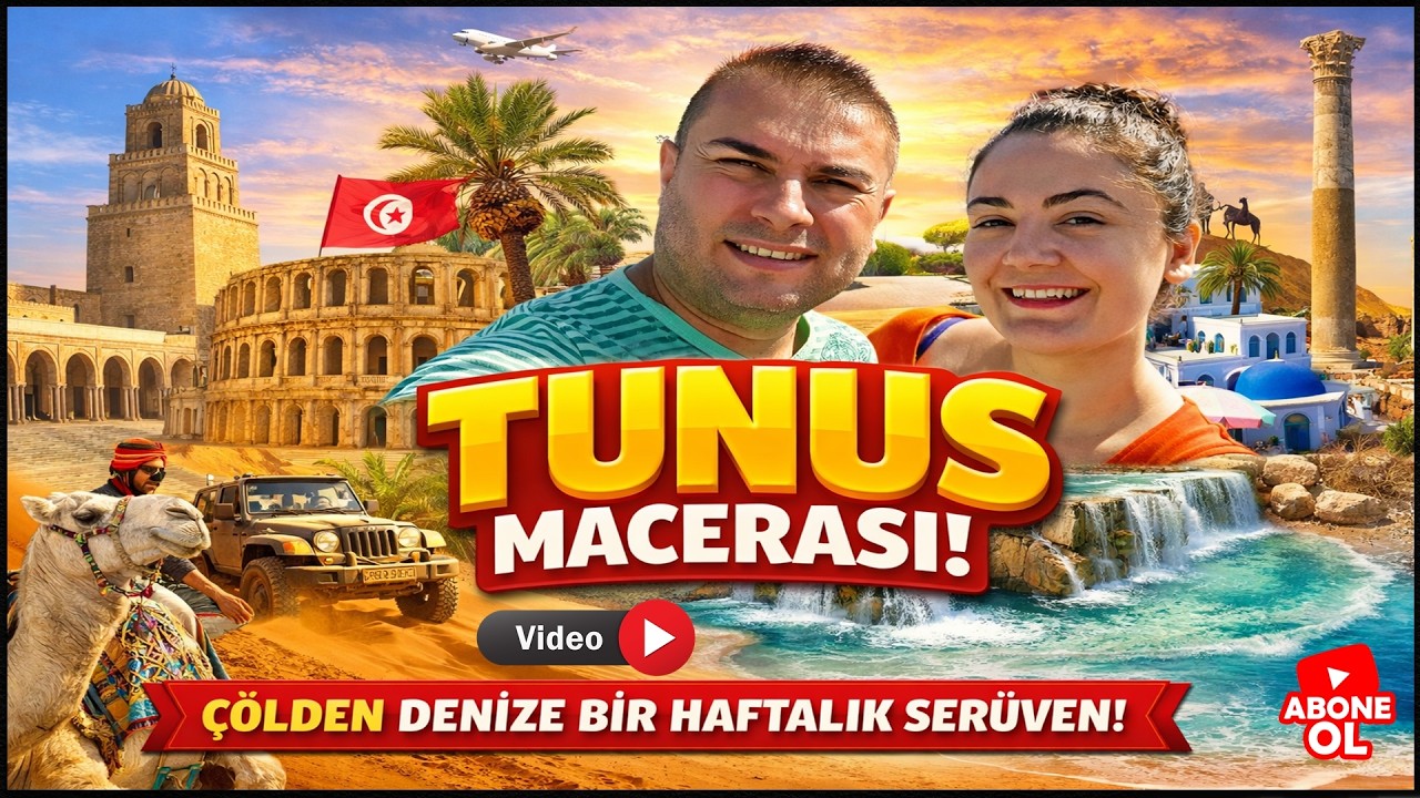 Tunus Macerası!