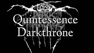 Darkthrone - Quintessence