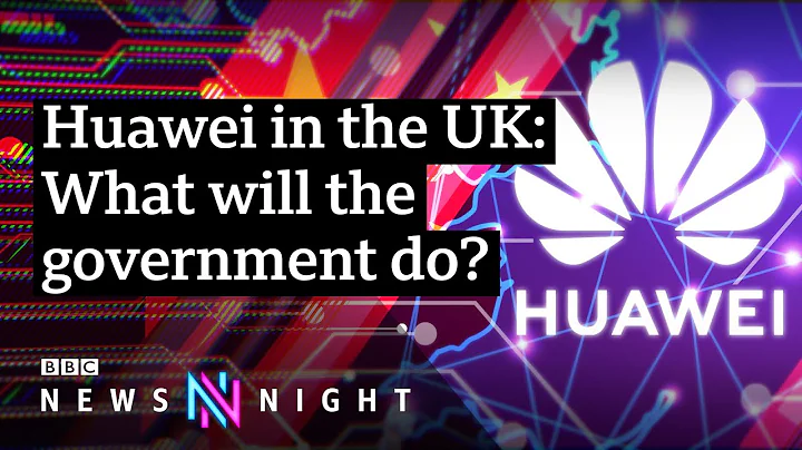 Huawei: Why has the government changed its mind over Chinese tech giant? - BBC Newsnight - DayDayNews