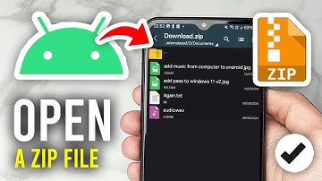 How To Open A ZIP File On Android - Full Guide
