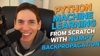 Python Machine Learning From Scratch with Numpy Backpropagation