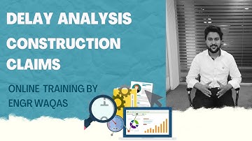 Delay analysis and Claims Management  |Forensic Schedule Analysis| #ConstructionClaims #Training