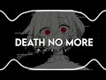 🖤🔪꒱ DEATH NO MORE  ᵎᵎ𖤐 (Áudio edit) (Audio)