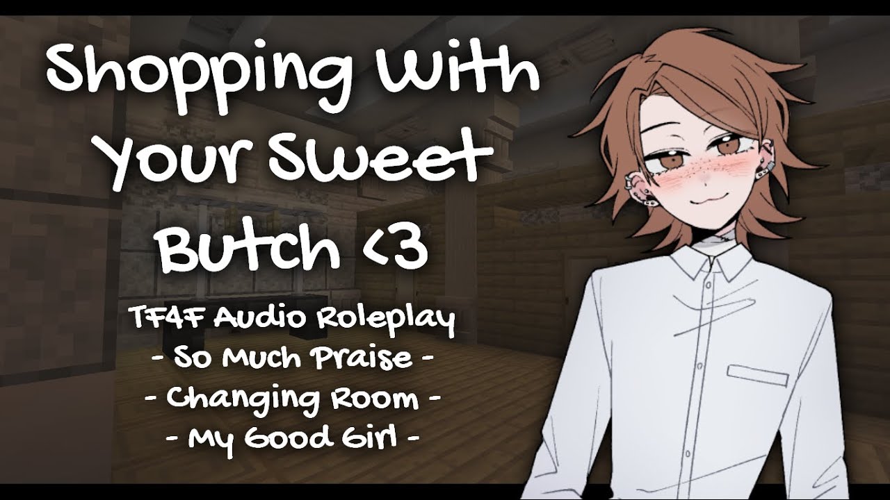 You're gorgeous... (TF4F) (F4F) (So Much Praise) (Changing Room) (My Good Girl) (Holding You)