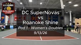 DC SuperNovas vs. Roanoke Shine | USLPL 50+ Senior Pro Pickleball | Pod 1 - Women's Doubles