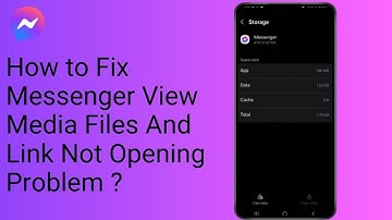 How to Fix Messenger View Media Files And Link Not Opening Problem ?