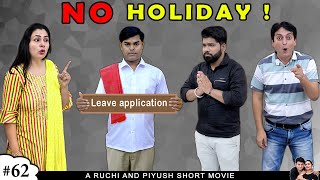 NO HOLIDAY | A Short Family Comedy Movie in Hindi | Ruchi and Piyush
