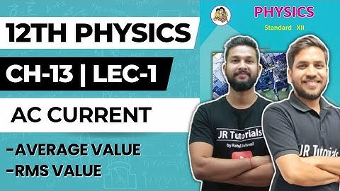 12th Physics | Chapter 13 | AC Circuits | Lecture 1 | Maharashtra Board |