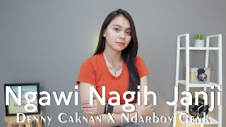 Ngawi Nagih Janji - Denny Caknan X Ndarboy Genk (Dyah Novia)